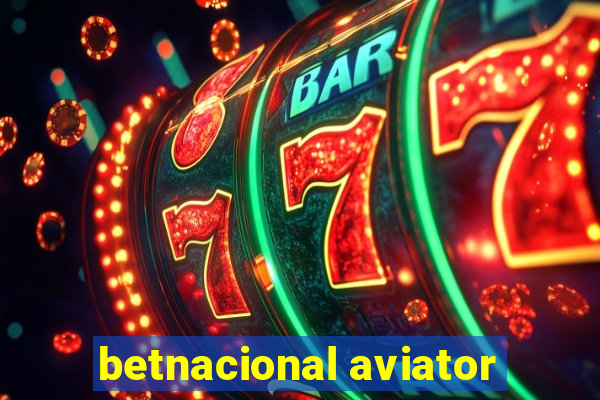 betnacional aviator